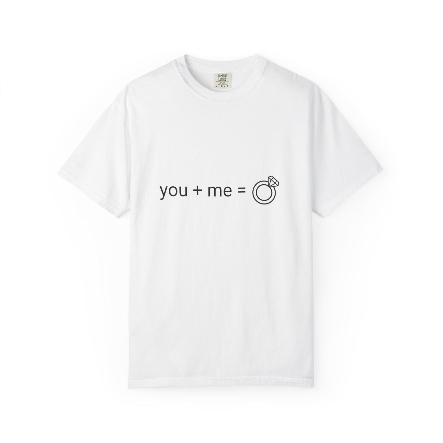 You + Me = Ring Couples T-Shirt — Proposal & Valentine's Day Tee