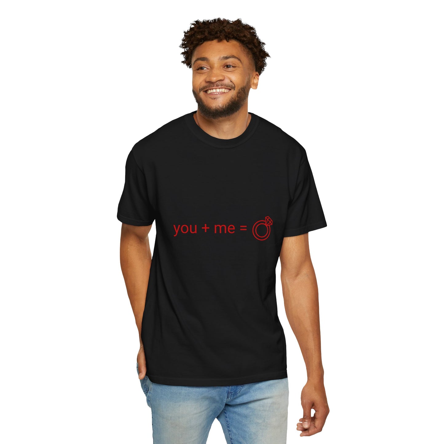 Engagement Proposal T-Shirt — "you + me = engagement ring"