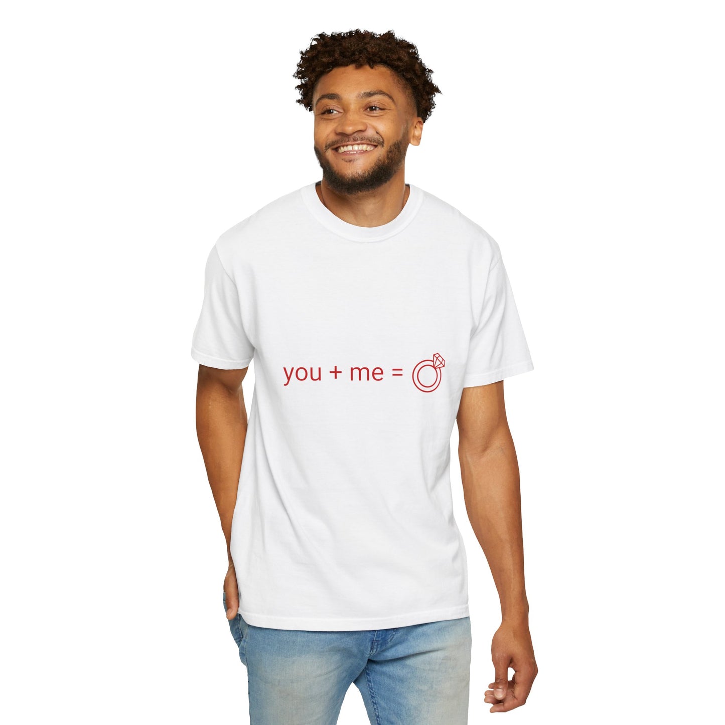 Engagement Proposal T-Shirt — "you + me = engagement ring"
